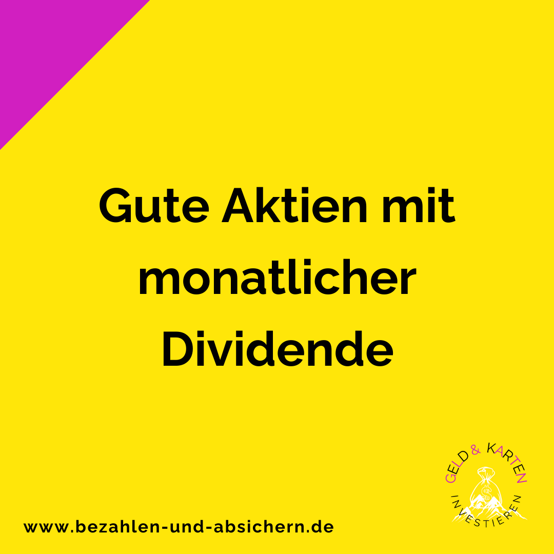 Gute Aktien mit monatlicher Dividende